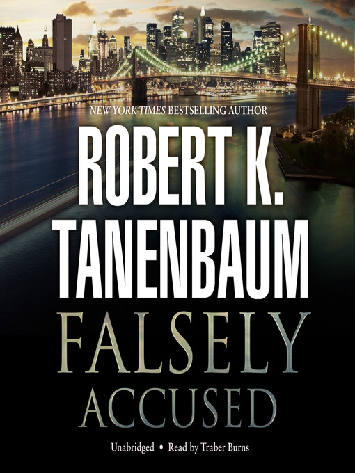 Title details for Falsely Accused by Robert K. Tanenbaum - Available